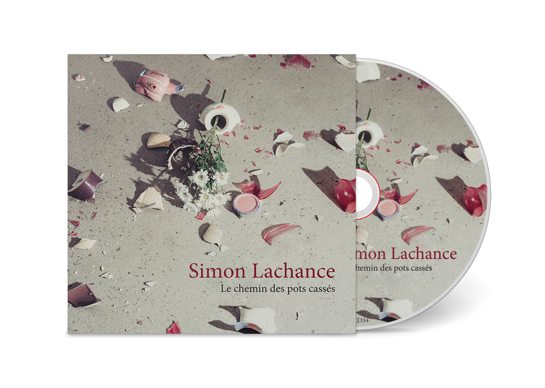 Simon Lachance - Le chemin des pots cassés [CD]
